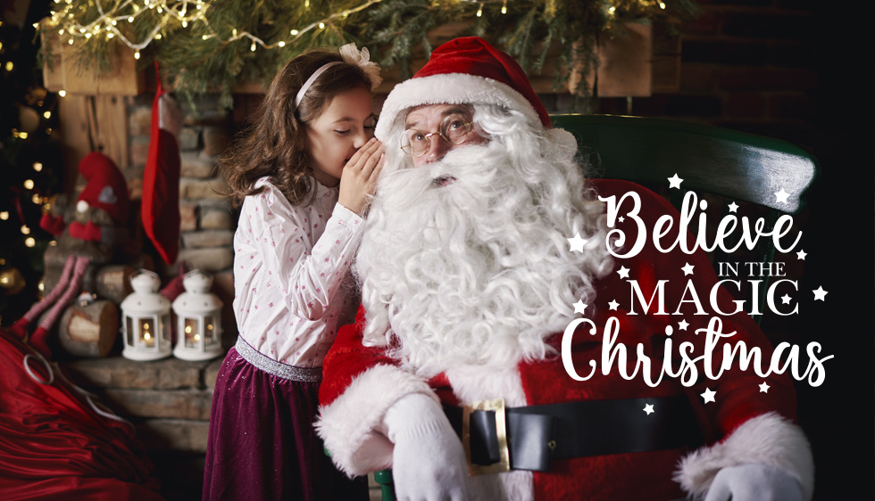 Believe in the magic of Christmas Believe in the magic of Christmas